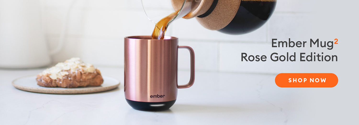 Ember Mug 2 Rose Gold Edition. Shop Now.